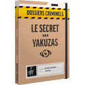 Dossiers Criminels, le secret des Yakusas