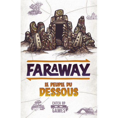 Faraway, le peuple du dessous, Catch Up Games
