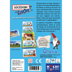 Oucédonc en Europe, Huch!