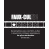Faux Cul-tes : 220 critiques spectateurs improbables sur des films tellement cultes